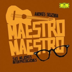 ANDRES SEGOVIA - MAESTRO, MAESTRO