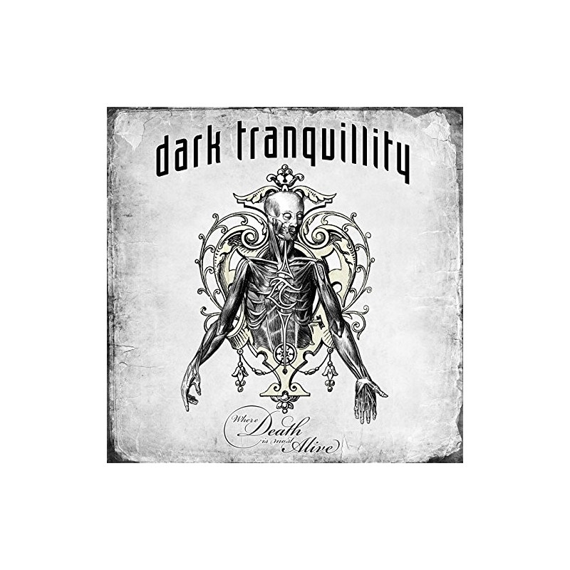 DARK TRANQUILLITY - WHERE DEATH IS MOST ALIVE (CD)