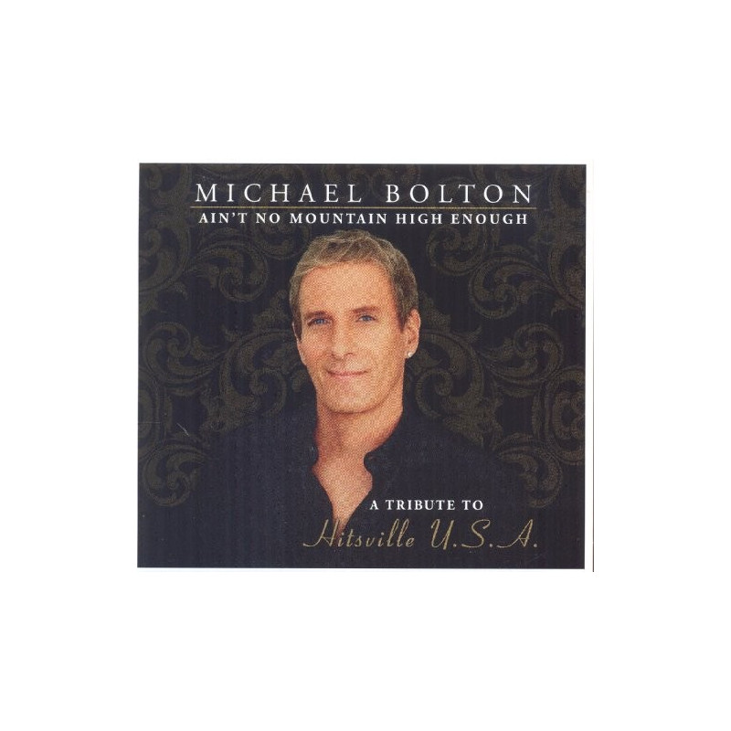 MICHAEL BOLTON - AIN'T NO MOUNTAIN HIGH ENOUGH