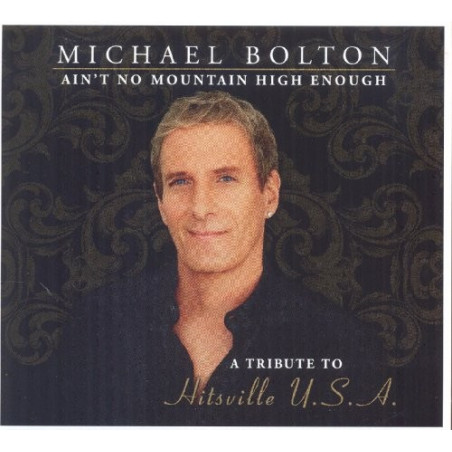 MICHAEL BOLTON - AIN'T NO MOUNTAIN HIGH ENOUGH