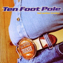 TEN FOOT POLE - BAD MOTHER...