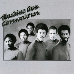 THE COMMODORES - MACHINE GUN