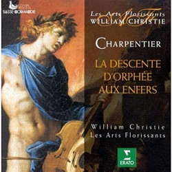 CHARPENTIER - LA DESCENTE D'ORPHEE AUX ENFERS