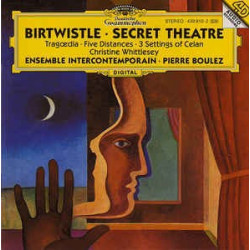 BIRTWISTLE - TEATRO SECRETO/