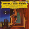 BIRTWISTLE - TEATRO SECRETO/