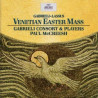 GABRIELI - LASSUS - VENETIAN EASTER MASS