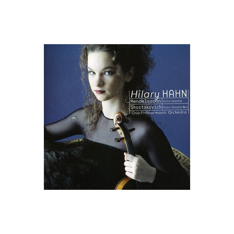 HILARY HAHN - MENDELSSOHN-SHOSTAKOVICH