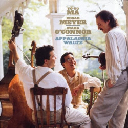 YO-YO MA - EDGAR MEYER - MARK O'CONNOR - PALACHIA WALTZ