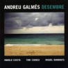 ANDREU GALMES - DESEMBRE