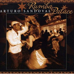 ARTURO SANDOVAL - RUMBA PALACE