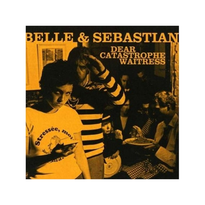 BELLE AND SEBASTIAN - DEAR CATASTROPHE WAITRESS