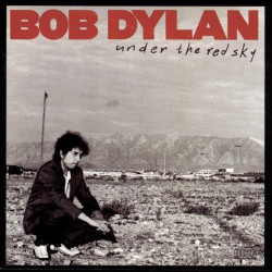 BOB DYLAN - UNDER THE RED SKY