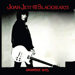 JOAN JETT AND THE BLACKHEARTS - GREATEST HITS -