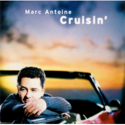 MARC ANTOINE - CRUISIN'