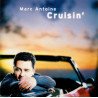 MARC ANTOINE - CRUISIN'