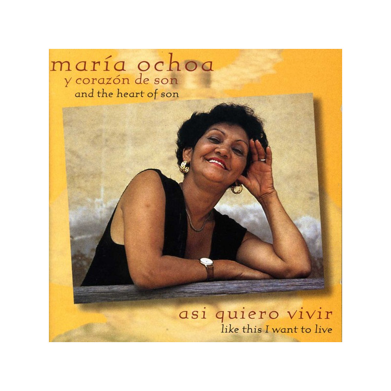 MARIA OCHOA Y CORAZON DEL SON - ASI QUIERO VIVIR