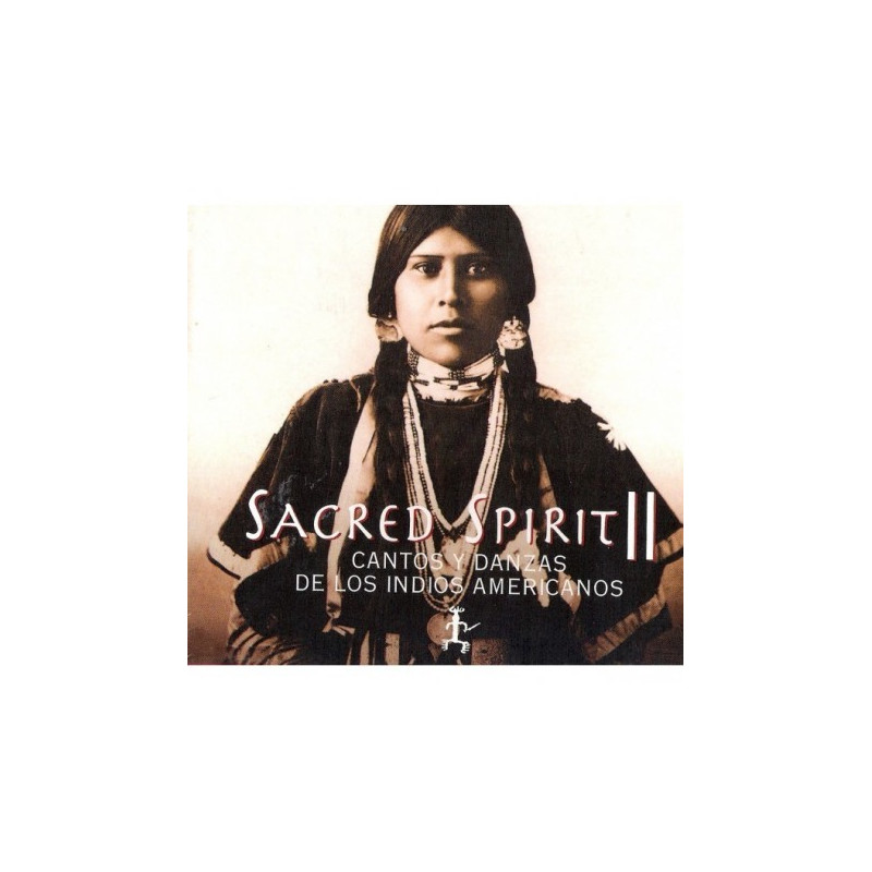 SACRED SPIRIT 2 - CANTOS Y DANZAS DE LOS INDIOS AMERICANOS