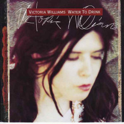 VICTORIA WILLIAMS - WATER TO DRINK