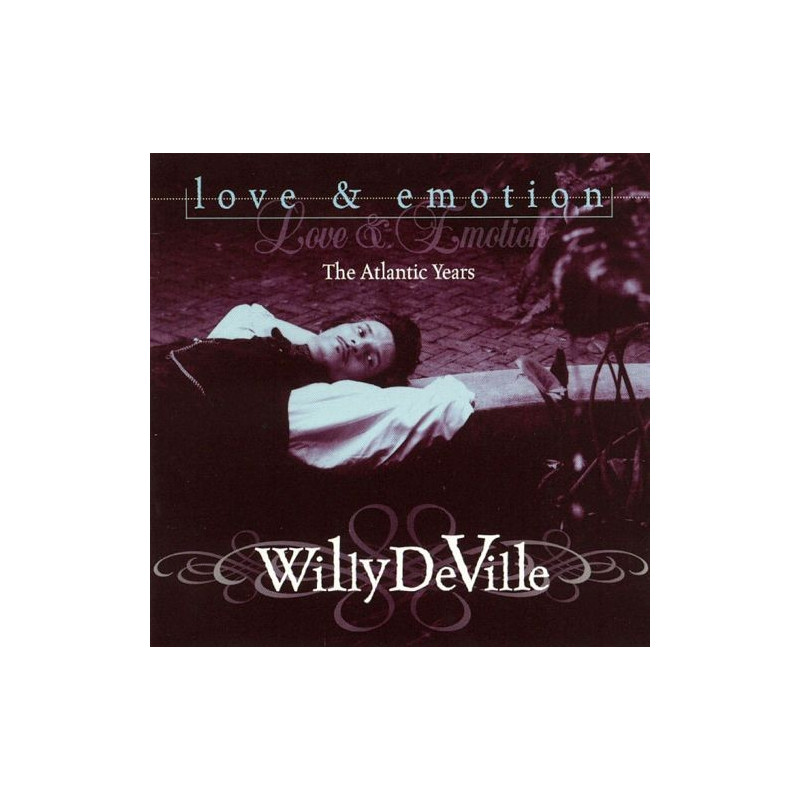 WILLY DEVILLE - LOVE & EMOTION (THE ATLANTIC YEARS)