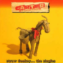 CARTER - THE UNSTOPPABLE SEX MACHINE - STRAW DONKEY... THE SINGLES