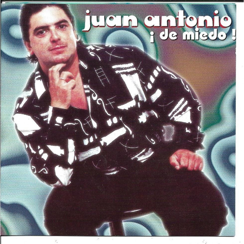 JUAN ANTONIO - DE MIEDO