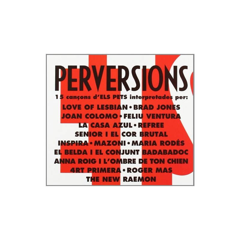 VARIOS PERVERSIONS, ELS PETS INTERPRETAD - ELS PETS, PERVERSIONS