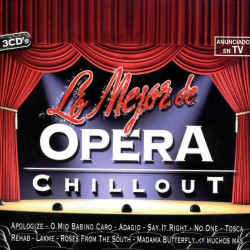 VARIOS LA MEJOR OPERA CHILLOUT - LA MEJOR OPERA CHILLOUT