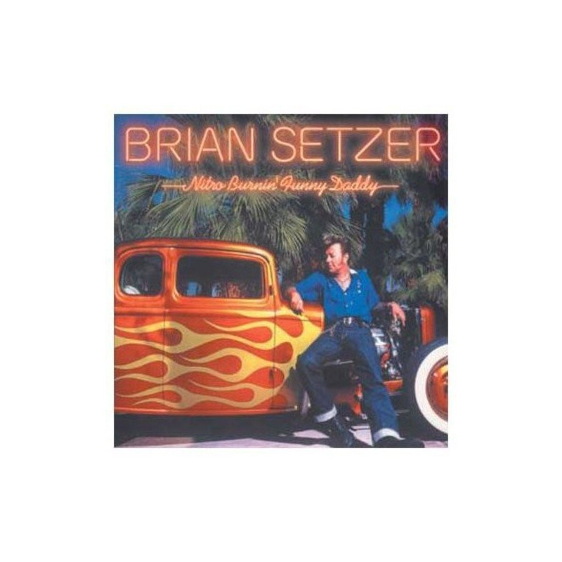 BRIAN SETZER - NITRO BURNIN' FUNNY DADDY