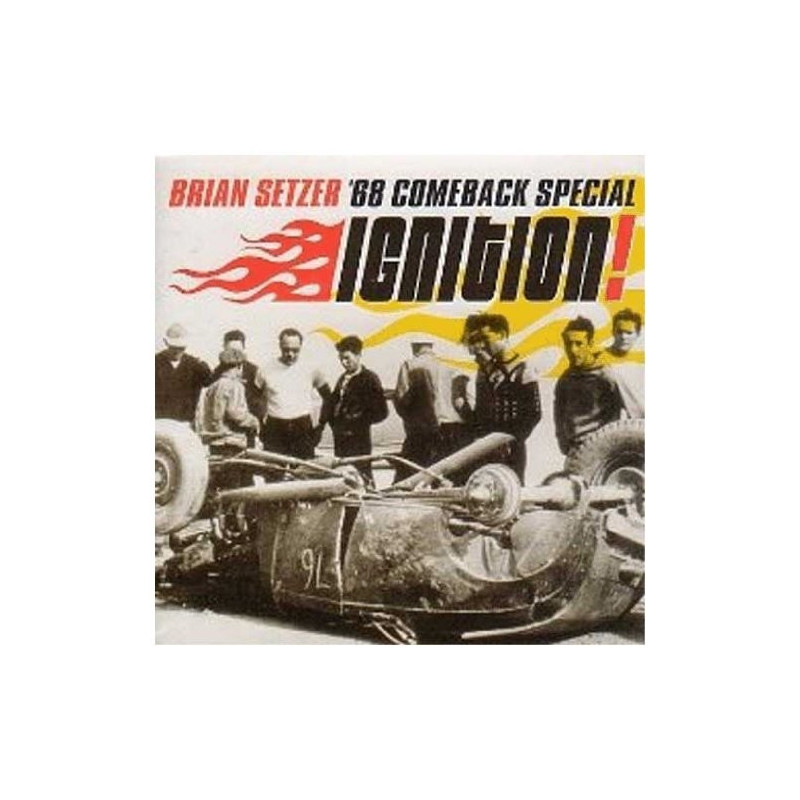 BRIAN SETZER '68 COMEBACK SPECIAL - IGNITION