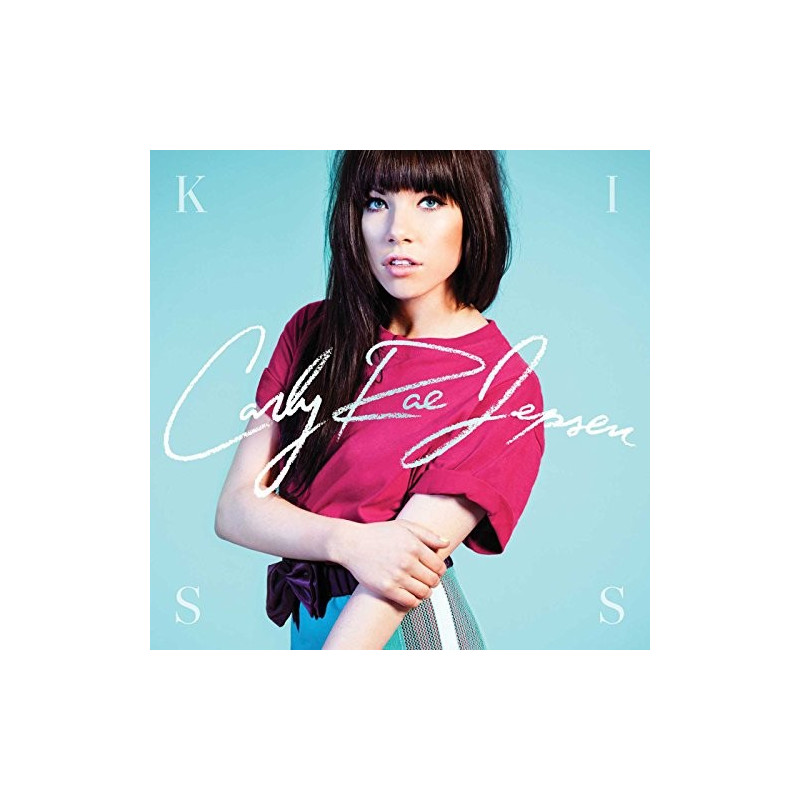 CARLY RAE JEPSEN - KISS