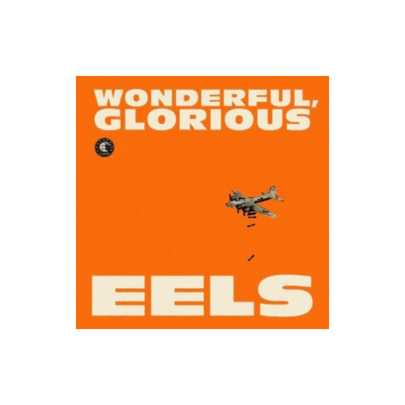EELS - WONDERFUL, GLORIOUS