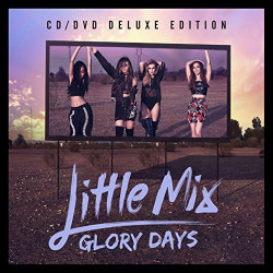 LITTLE MIX - GLORY DAYS