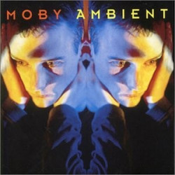 MOBY - AMBIENT