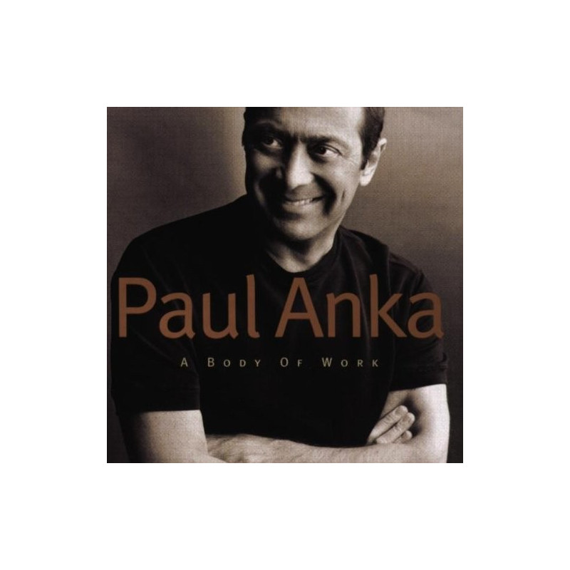 PAUL ANKA - A BODY OF WORK