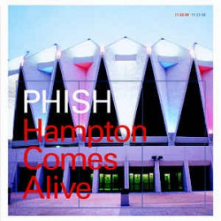 PHISH - HAMPTON COMES ALIVE...