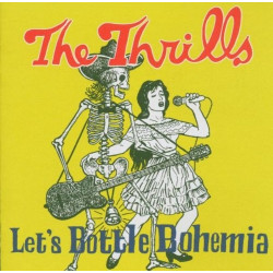 THE THRILLS - LET'S BOTTLE...