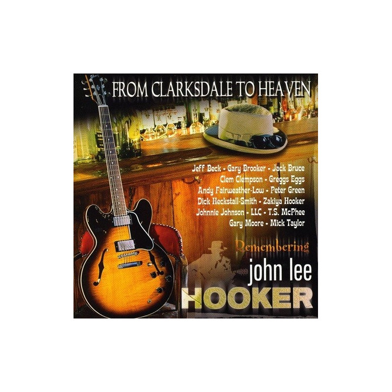VARIOS FROM CLARKSDALE TO HEAVEN -REMEMB - FROM CLARKSDALE TO HEAVEN -REMEMBERING J