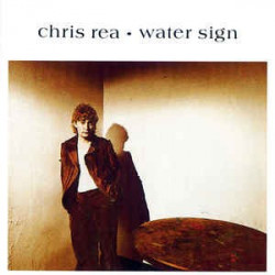 CHRIS REA - WATER SIGN