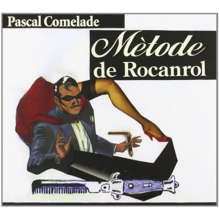 PASCAL COMELADE - METODE DE ROCANROL (CD)