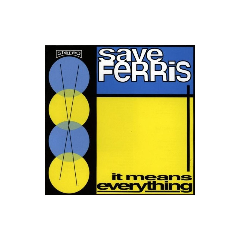 SAVE FERRIS - IT MEANS EVERYTHING