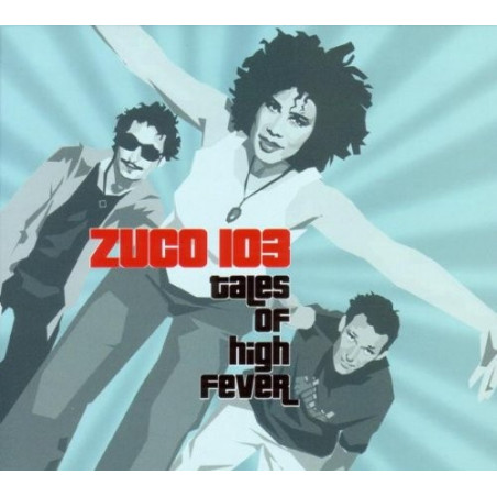 ZUCO 103 - TALES OF HIGH FEVER