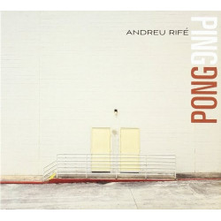 ANDREU RIFE - PING PONG