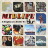 BLUR - MIDLIFE: A BEGINNER'S GUIDE TO BLUR