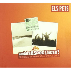 ELS PETS - AIXO ES ESPECTACLE! CRONICA SENTIMENTAL