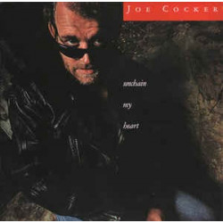 JOE COCKER - UNCHAIN MY HEART