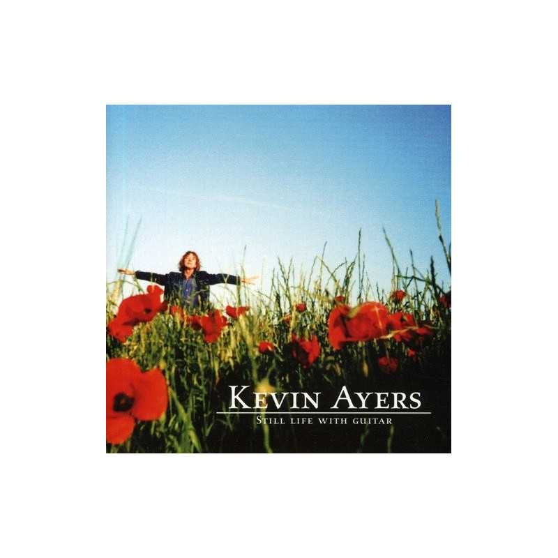 KEVIN AYERS - STILL LIFE WITH GUITAR