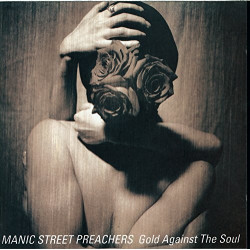 MANIC STREET PREACHERS - GOLD AGAINST THE SOUL