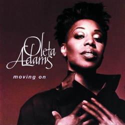 OLETA ADAMS - MOVING ON