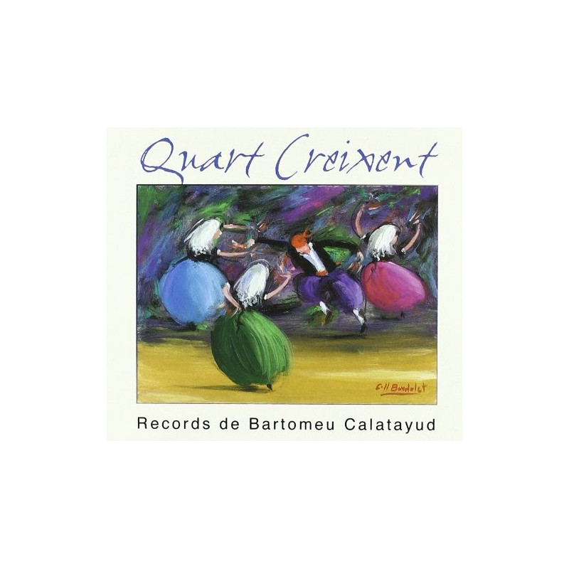 QUART CREIXENT - RECORDS DE BARTOMEU CALATAYUD