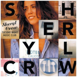 SHERYL CROW - TUESDAY NIGHT...